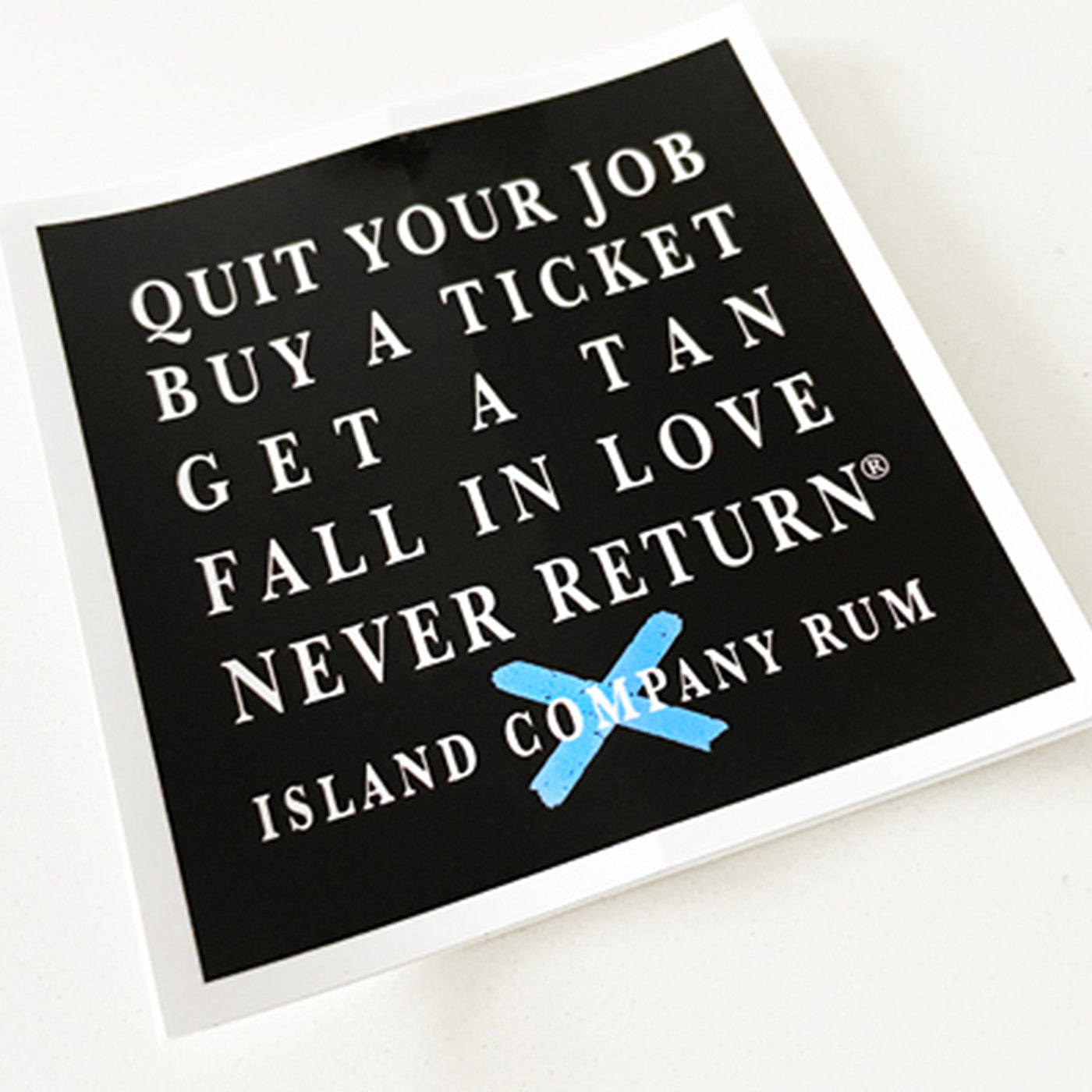 Quit Your Job Sticker - Island Company Rum - Black | Best tasting rum | Buy rum online | islandcompanyrum.com